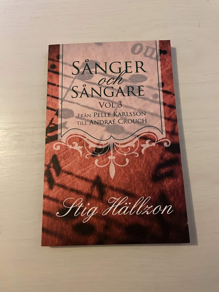 Stig Hällzon : Sånger och sångare Vol 3 - Från Pelle Karlsson till Andraé Crouch