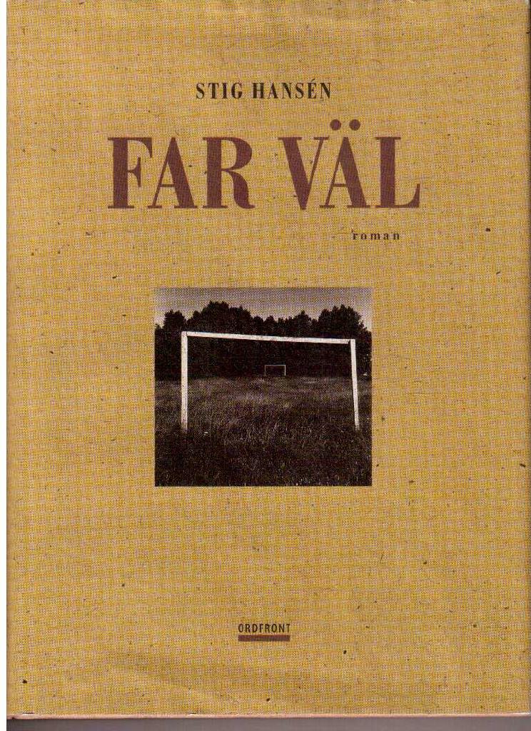 Stig Hansén : Far väl