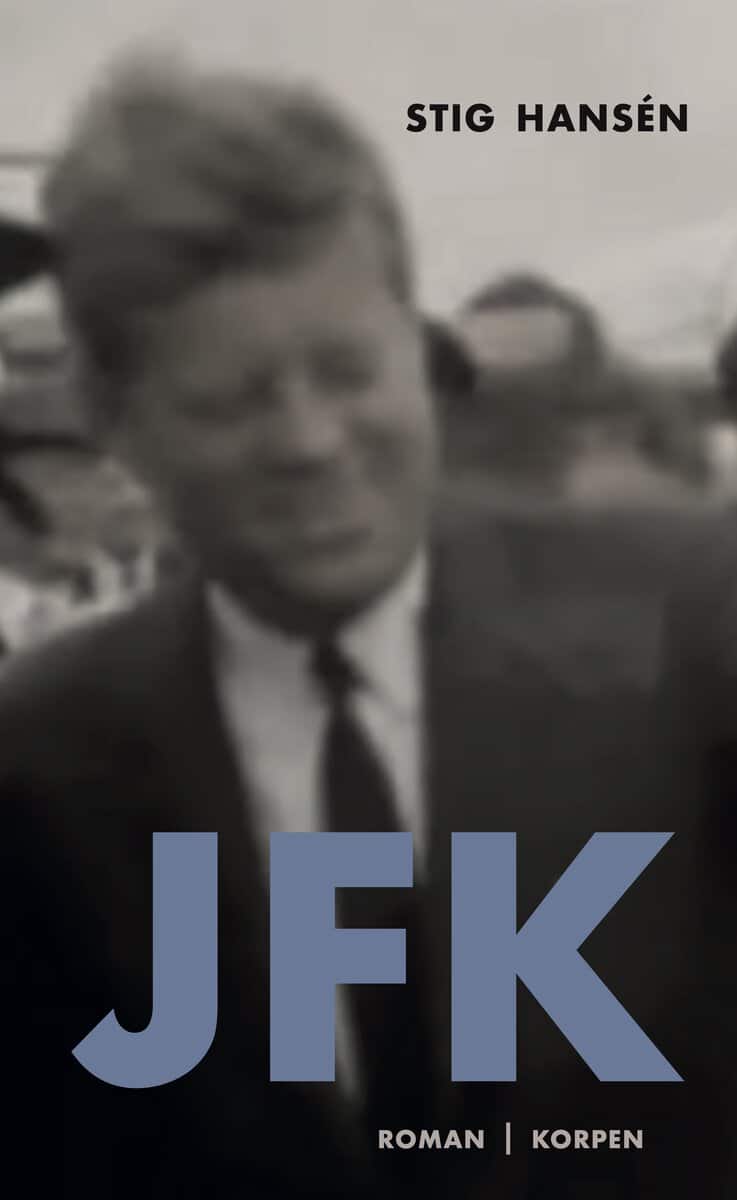 Stig Hansén : JFK