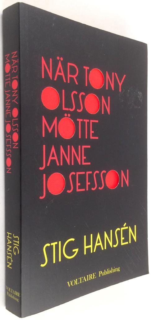 Stig Hansén : När Tony Olsson mötte Janne Josefsson