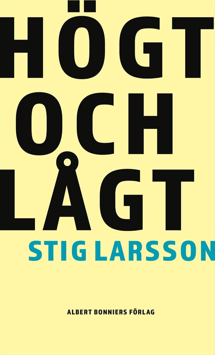 Stig Larsson : Högt och lågt
