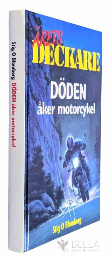 Stig O. Blomberg : Döden åker motorcykel