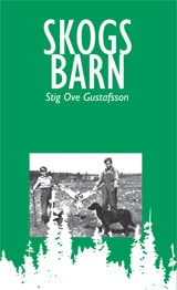 Stig Ove Gustafsson : Skogsbarn