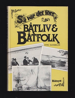 Stig Sandelin : Båtliv & båtfolk