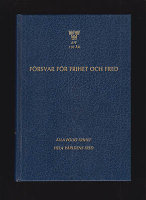 Stig Strömbäck : Försvar för frihet och fred