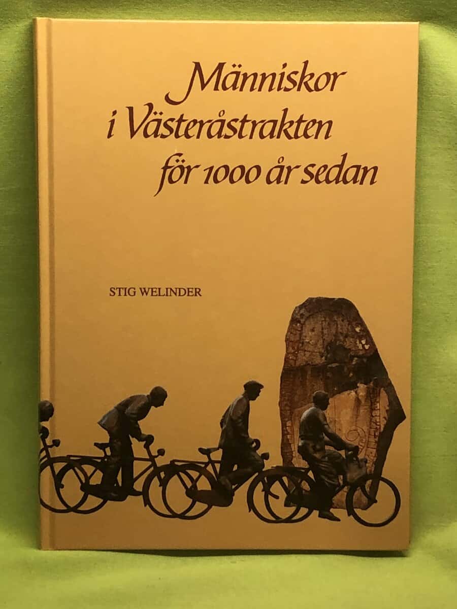 Stig Welinder : Människor i Västeråstrakten för 1000 år sedan