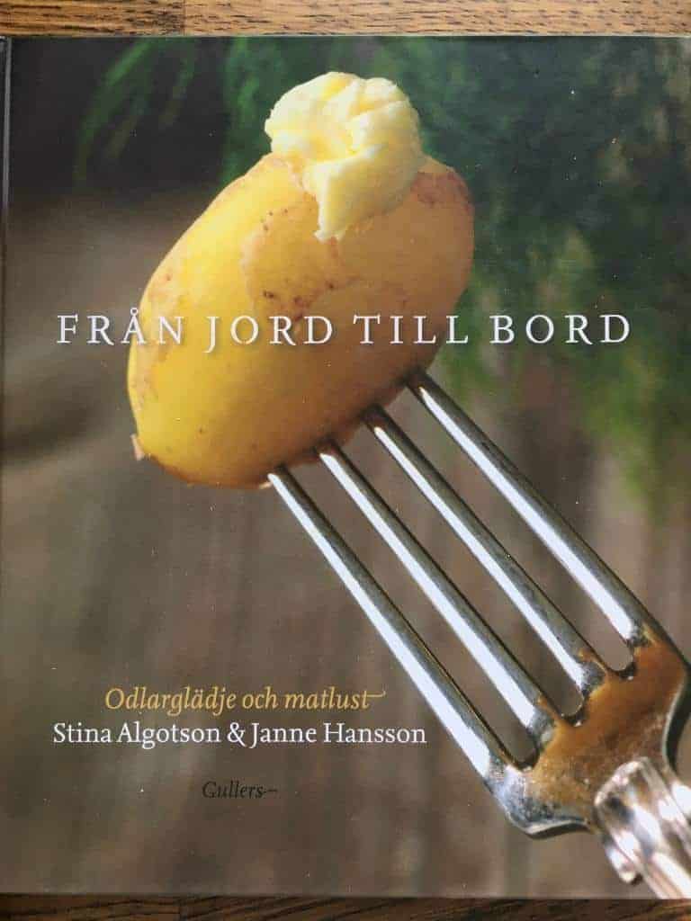 Stina Algotson ; Janne Hansson : Från jord till bord