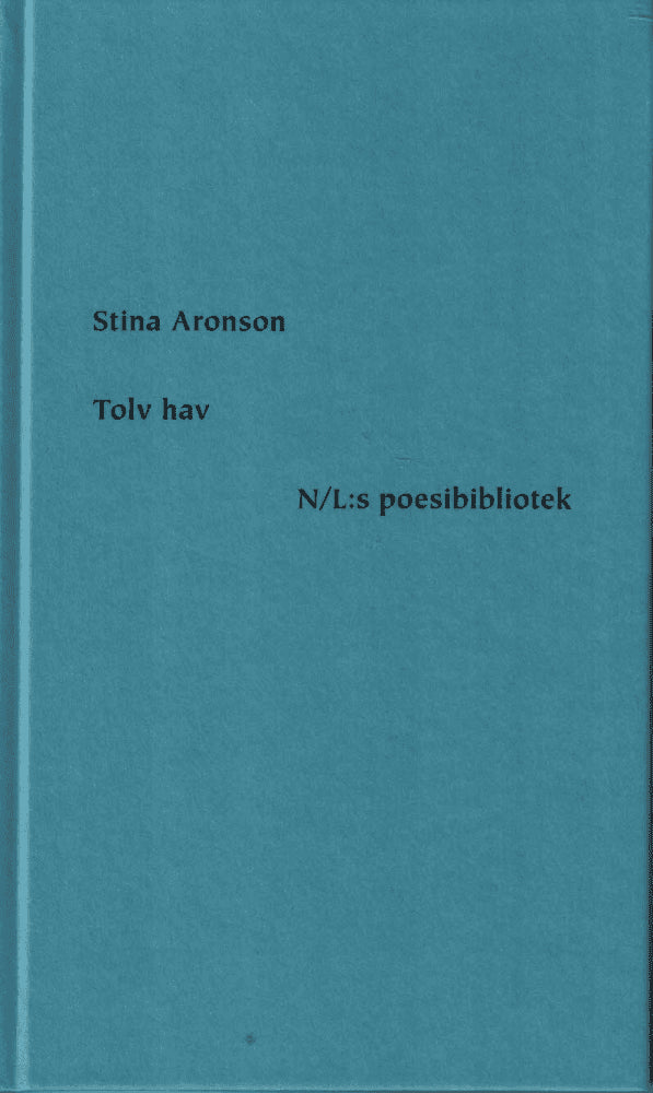 Stina Aronson : Tolv hav