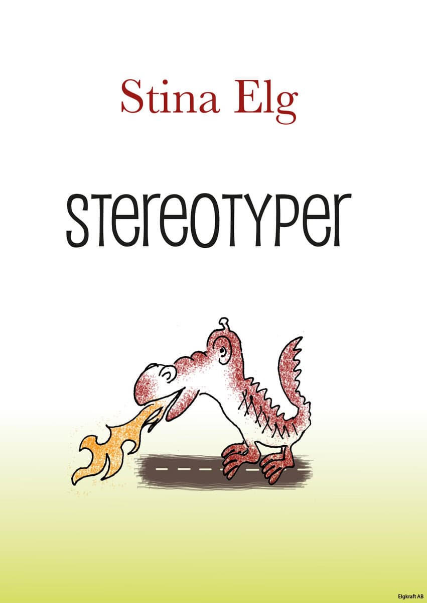 Stina Elg : Stereotyper