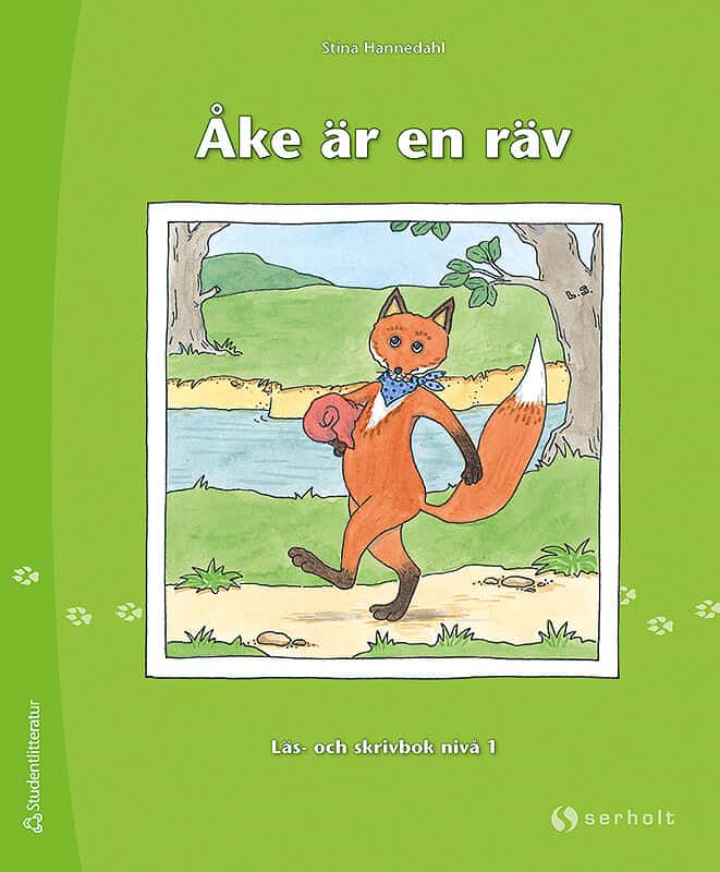 Stina Hannedahl : Åke är en räv
