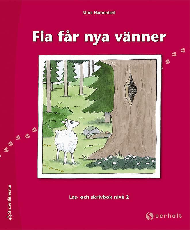 Stina Hannedahl : Fia får nya vänner