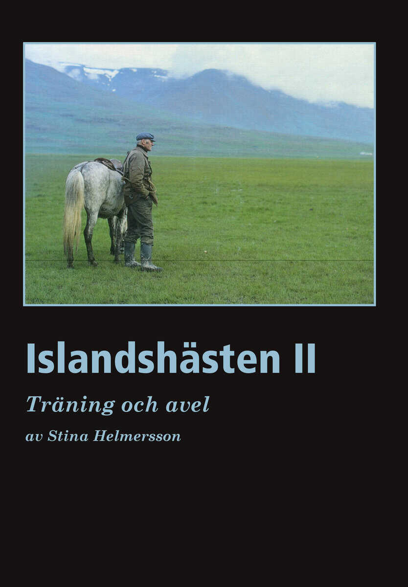 Stina Helmersson : Islandshästen II : Träning och Avel