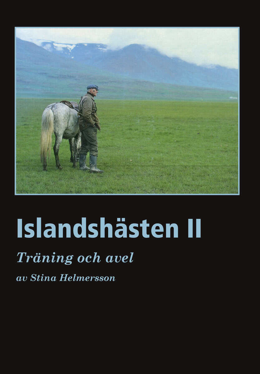 Stina Helmersson : Islandshästen II : Träning och Avel