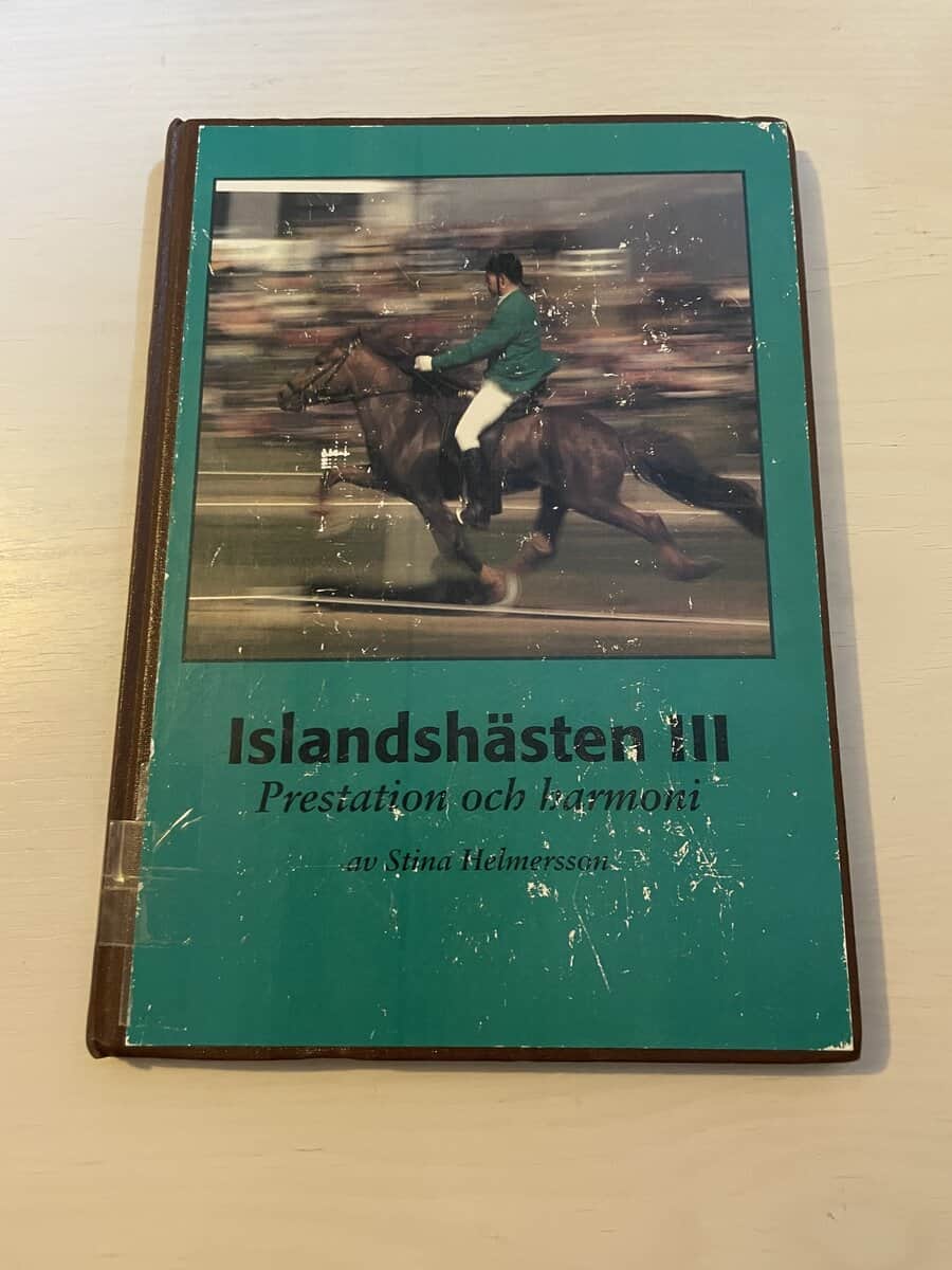 Stina Helmersson : Islandshästen III (3) - Prestation och harmoni