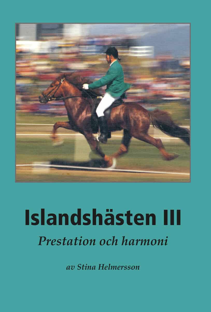 Stina Helmersson : Islandshästen III : Prestation och harmoni