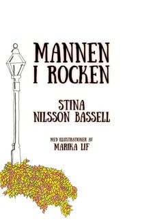 Stina Nilsson Bassell : Mannen i rocken