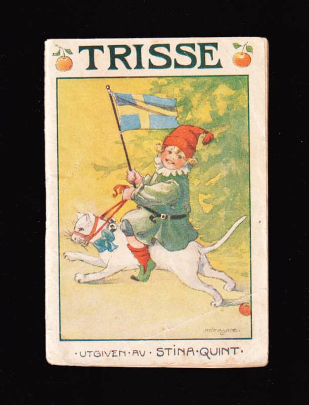 Stina Quint : Trisse. Barnens lilla julklapp. Sagor av Julia Svedelius, Alfred Smedberg och Harald Östenson. N:r 9 - 1915