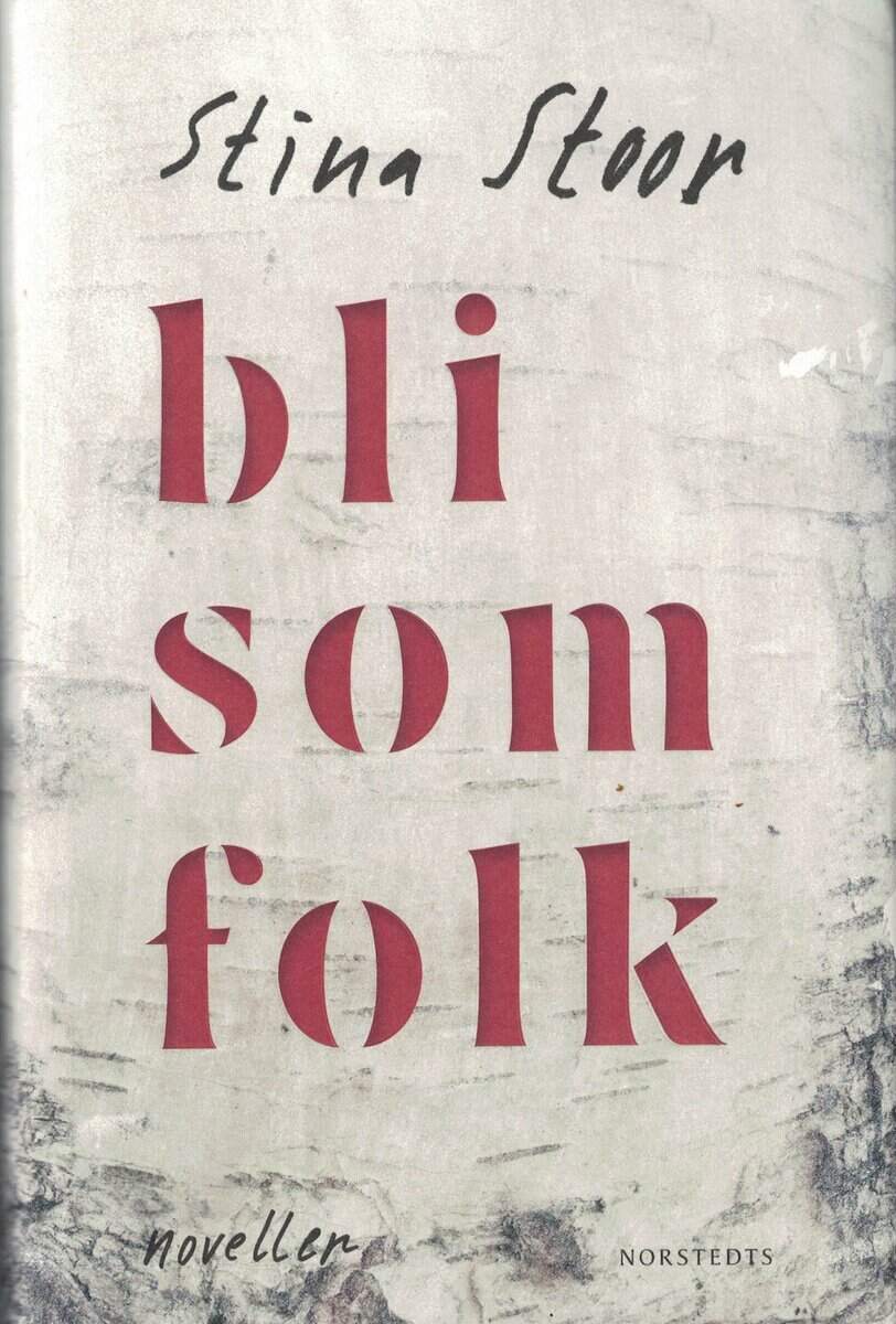 Stina Stoor : Bli som folk