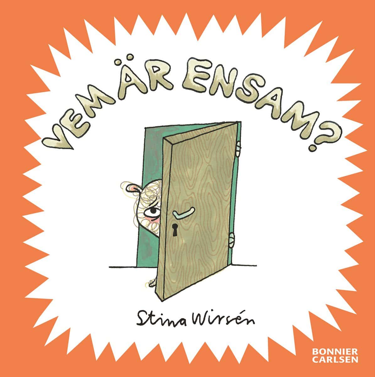 Stina Wirsén : Vem är ensam?