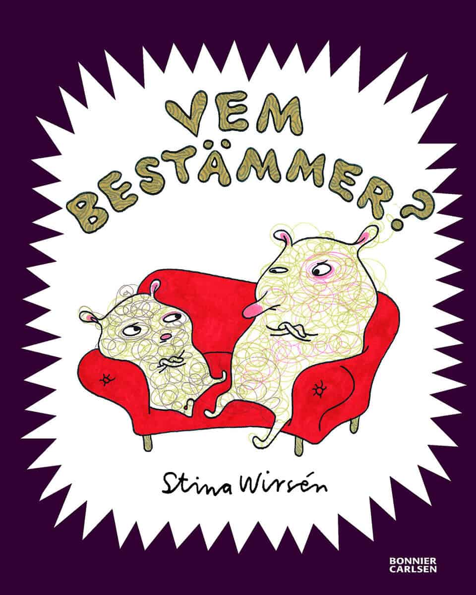 Stina Wirsén : Vem bestämmer?