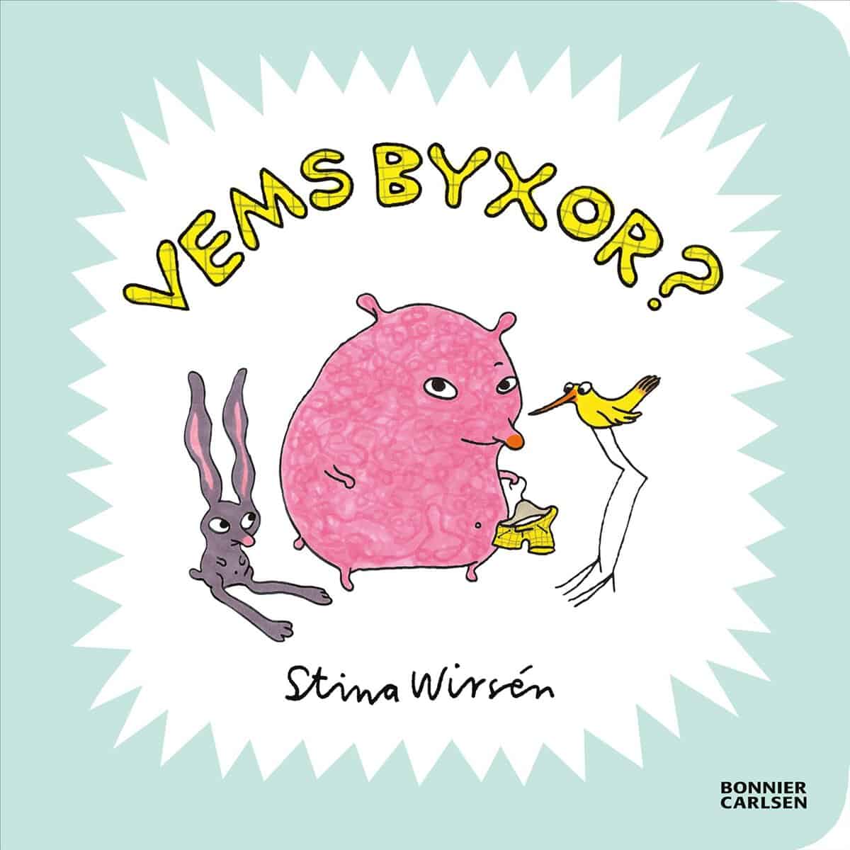 Stina Wirsén : Vems byxor?