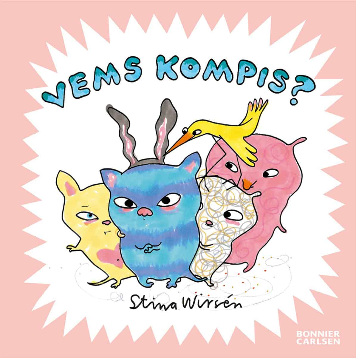 Stina Wirsén : Vems kompis?