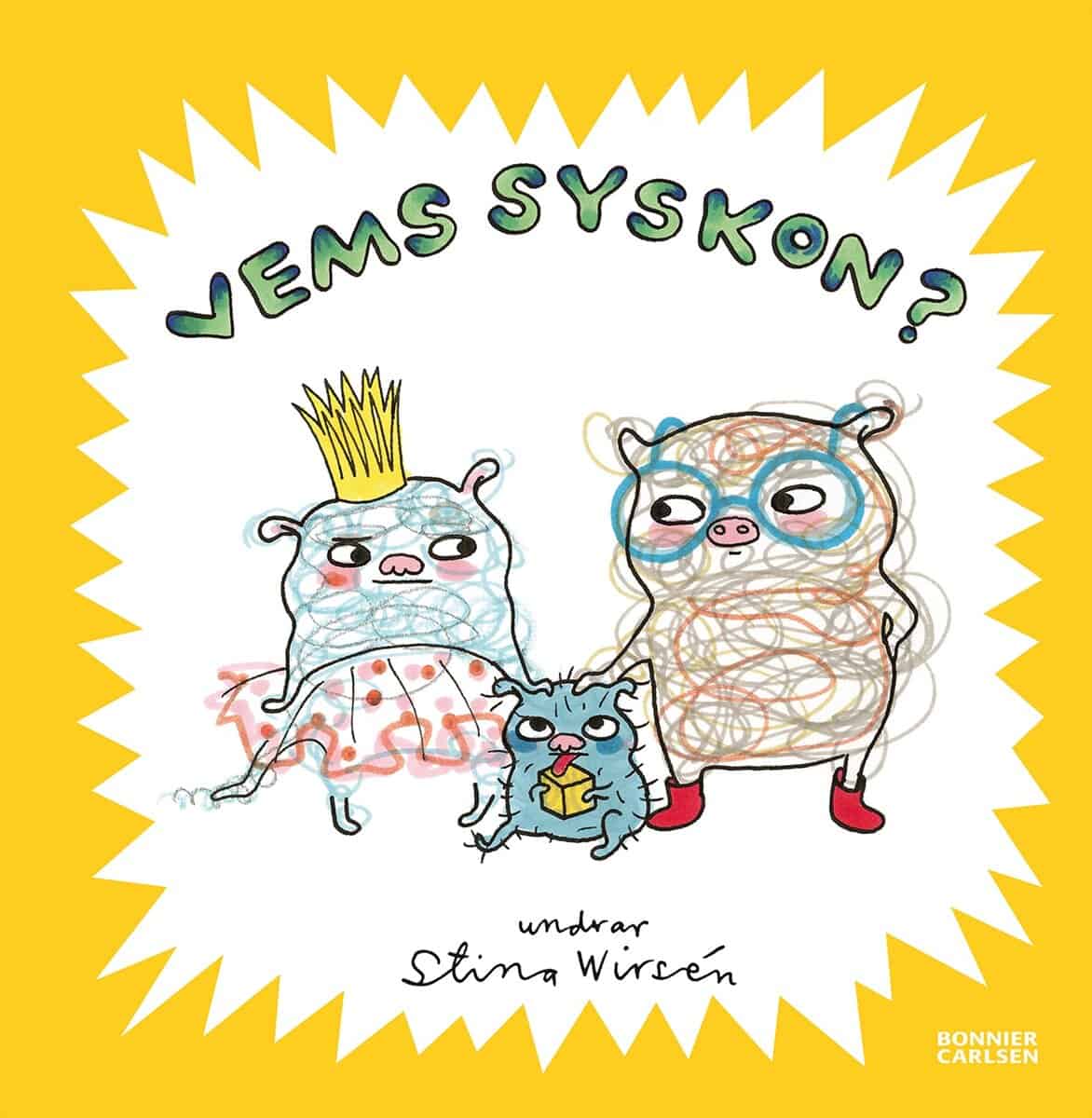Stina Wirsén : Vems syskon?