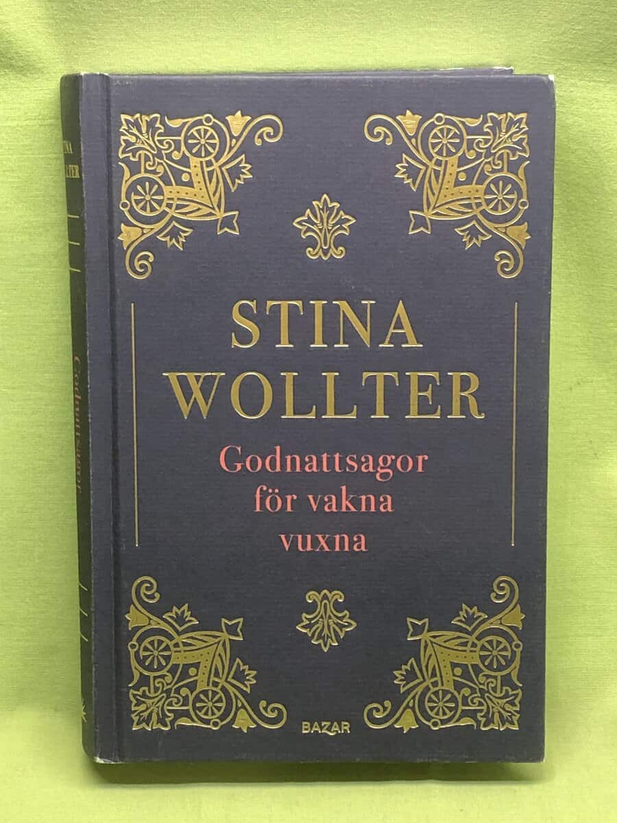 Stina Wollter : Godnattsagor för vakna vuxna