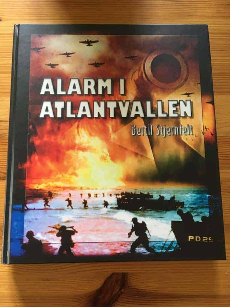 Stjernfelt, Bertil ; Svärd, Samuel ; Svenskt militärhistoriskt bibliotek : Alarm i Atlantvallen