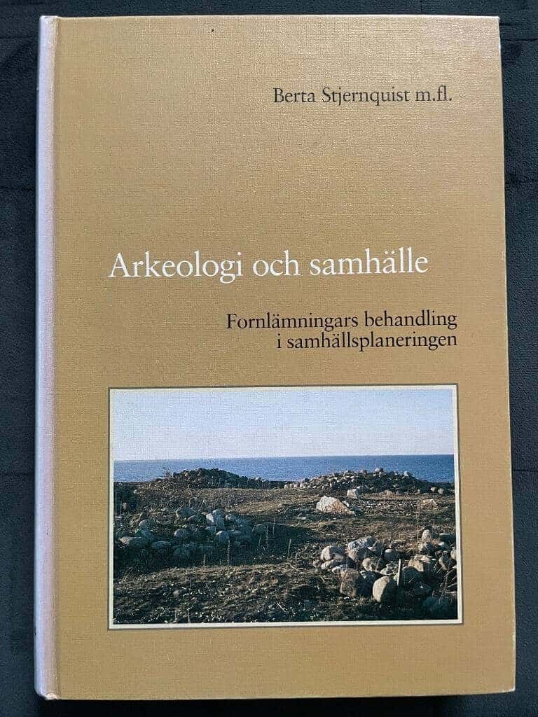 Stjernquist, Berta ; Carlie, Anne ; Ryberg, Ewa ; Riksantikvarieämbetet : Arkeologi och samhälle