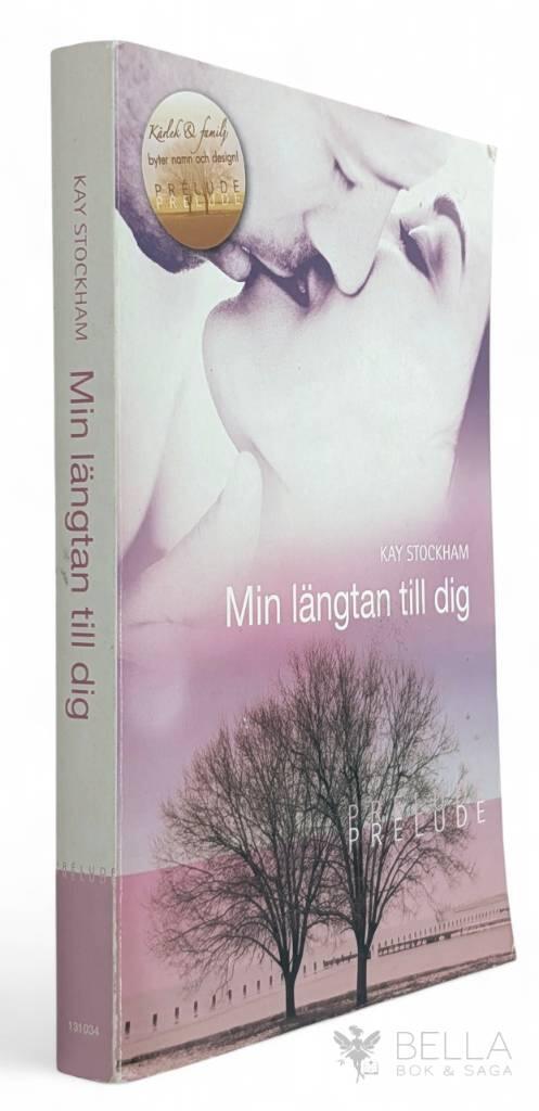 Stockham, Kay ; Wilhelmsson, Ernst G. : Min längtan till dig