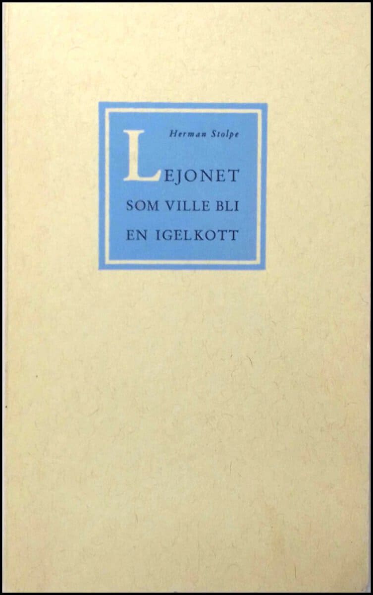 Stolpe, Herman ; Behrens, Charles (ill.) : Lejonet som ville bli en igelkott