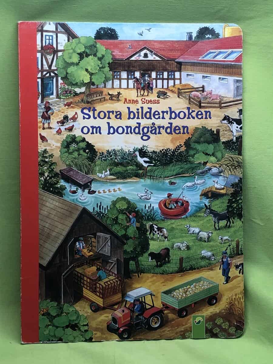 Stora bilderboken om bondgården / Anne Suess ; [översättning från tyska