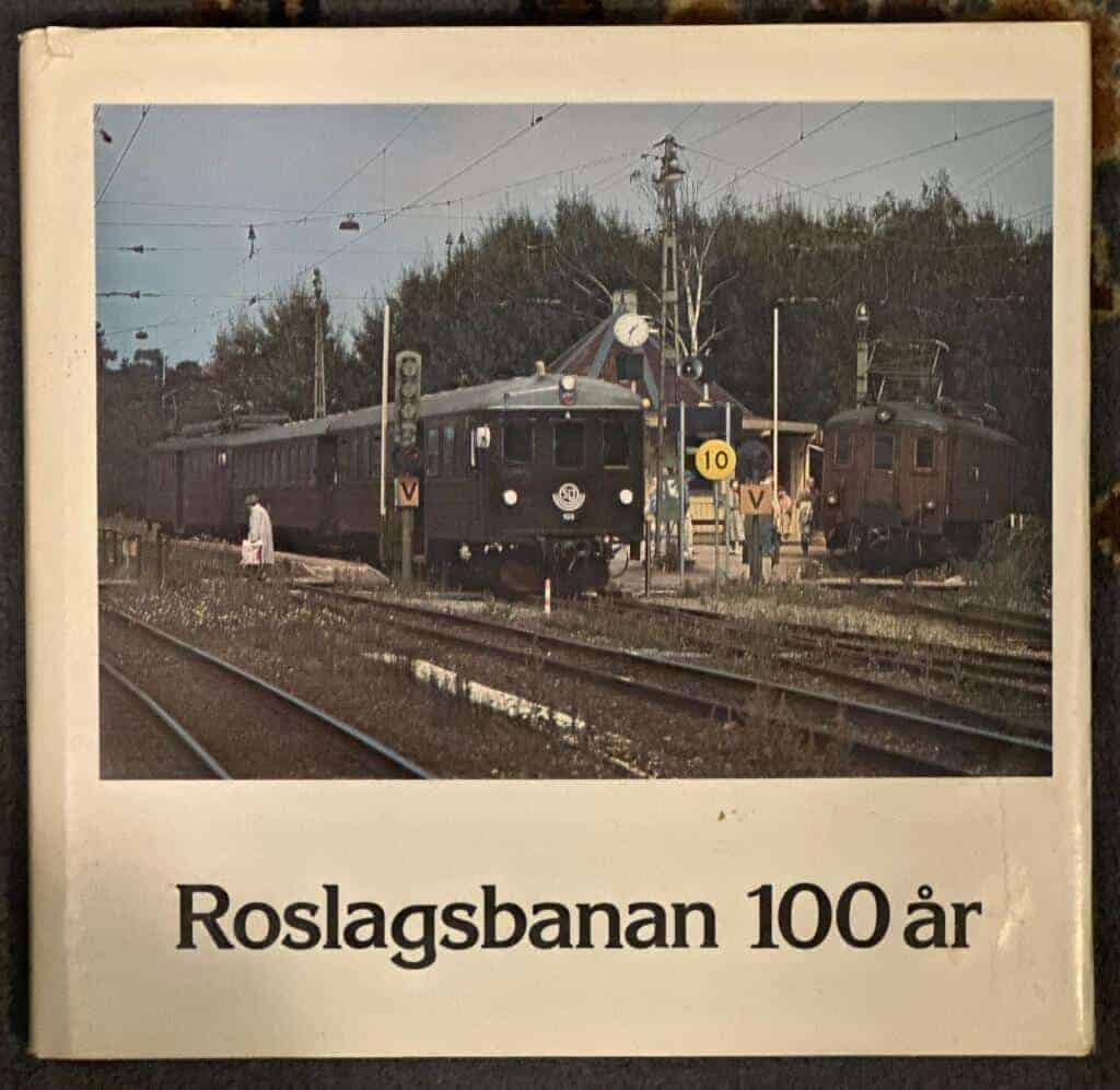 Storstockholms lokaltrafik : Roslagsbanan 100 år