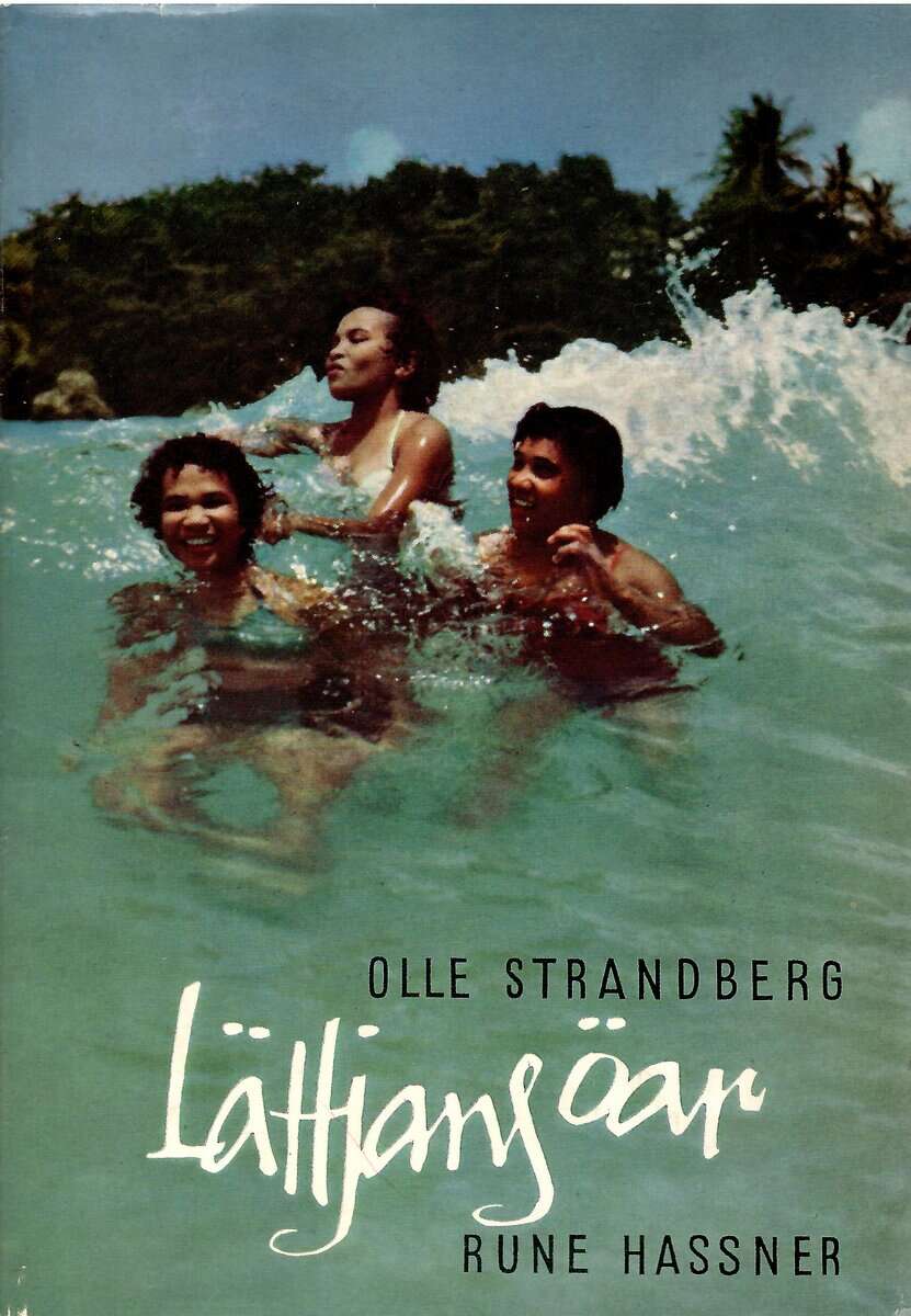 Strandberg, Olle ; Hassner, Rune (foto) : Lättjans öar