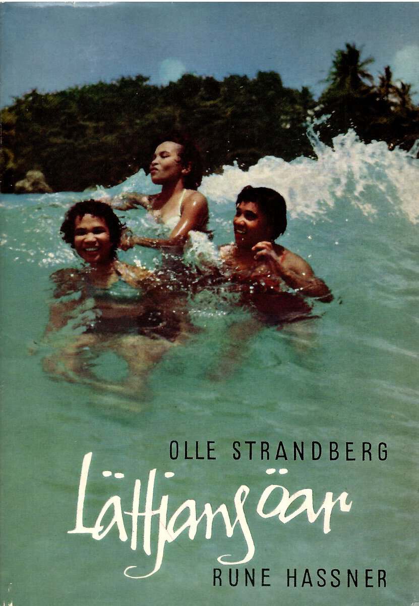 Strandberg, Olle ; Hassner, Rune (foto) : Lättjans öar