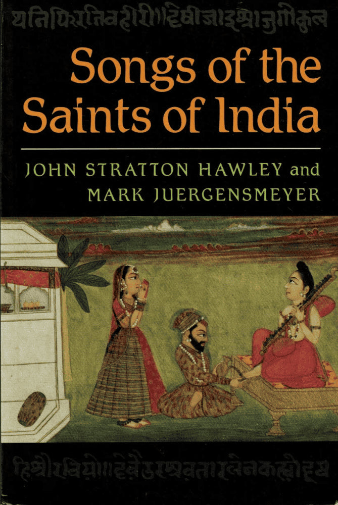Stratton Hawley, John ; Jurgensmeyer, Mark : Songs of the saints of India