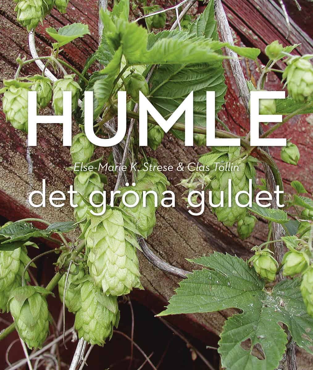 Strese, Else-Marie K. ; Tollin, Clas : Humle : Det gröna guldet