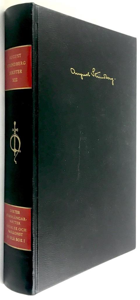 Strindberg, August ; Brandell, Gunnar : Skrifter XIII [Trettonde delen] - Dikter / Sömngångarnätter / Ordalek och småkonst / En blå bok I