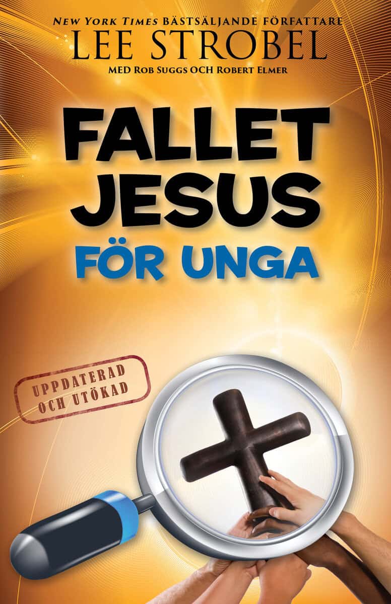 Strobel, Lee ; Suggs, Rob ; Elmer, Robert : Fallet Jesus : för unga