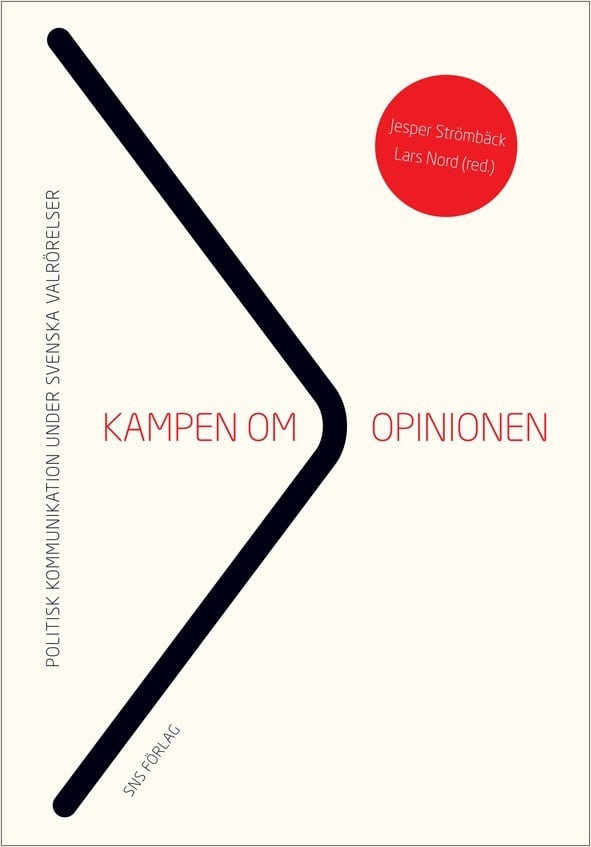Strömbäck, Jesper ; Nord, Lars [red.] : Kampen om opinionen