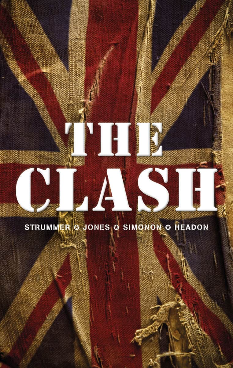 Strummer, Joe ; Jones, Mick ; Simonon, Paul ; Headon, Topper : The Clash: Strummer, Jones, Simonon, Headon