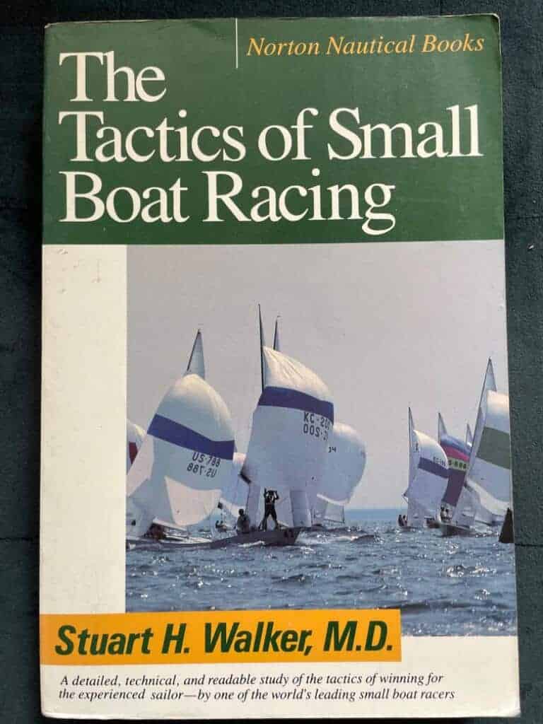 Stuart H. Walker : Tactics of Small Boat Racing