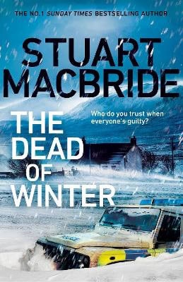 Stuart MacBride : The Dead of Winter