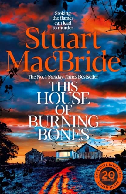 Stuart MacBride : The House of Burning Bones