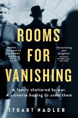 Stuart Nadler : Rooms for Vanishing