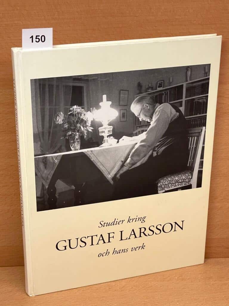 Studier kring Gustaf Larsson och hans verk