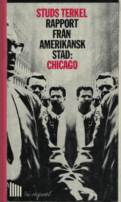 Studs Terkel : Rapport från amerikansk stad