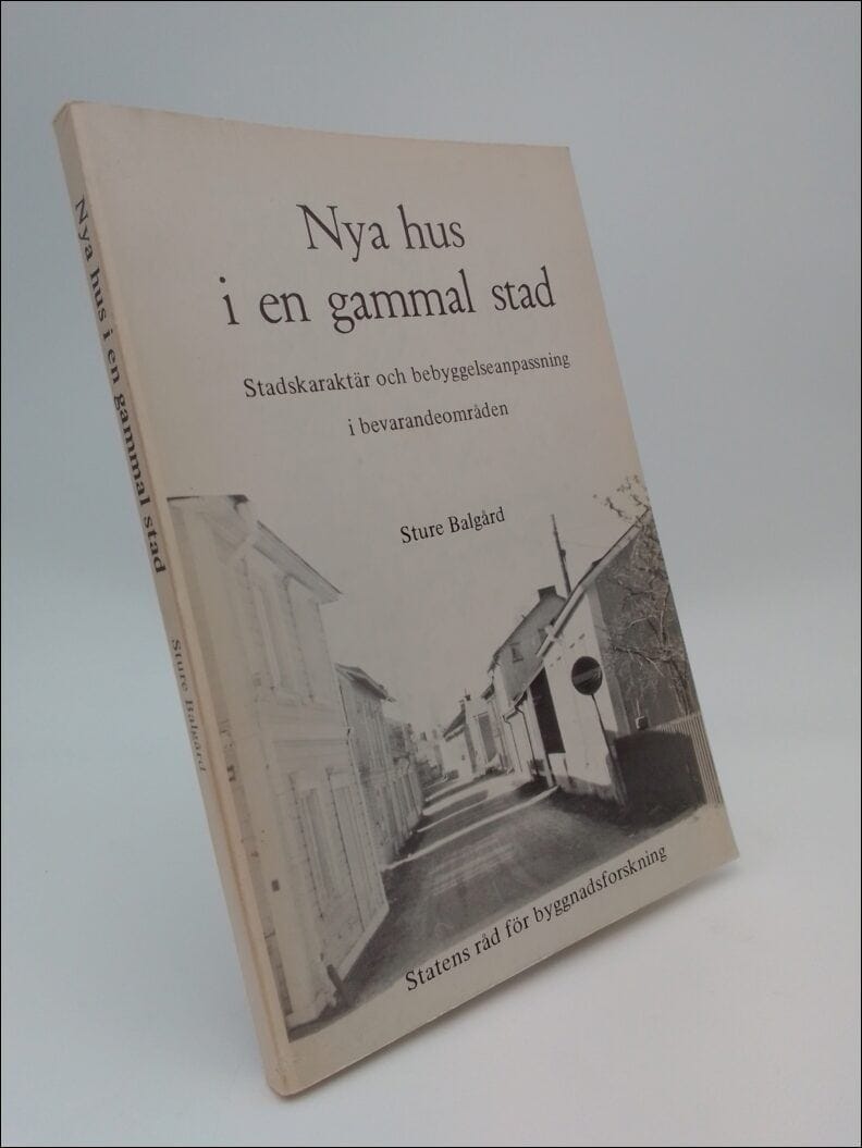 Sture Balgård : Nya hus i en gammal stad