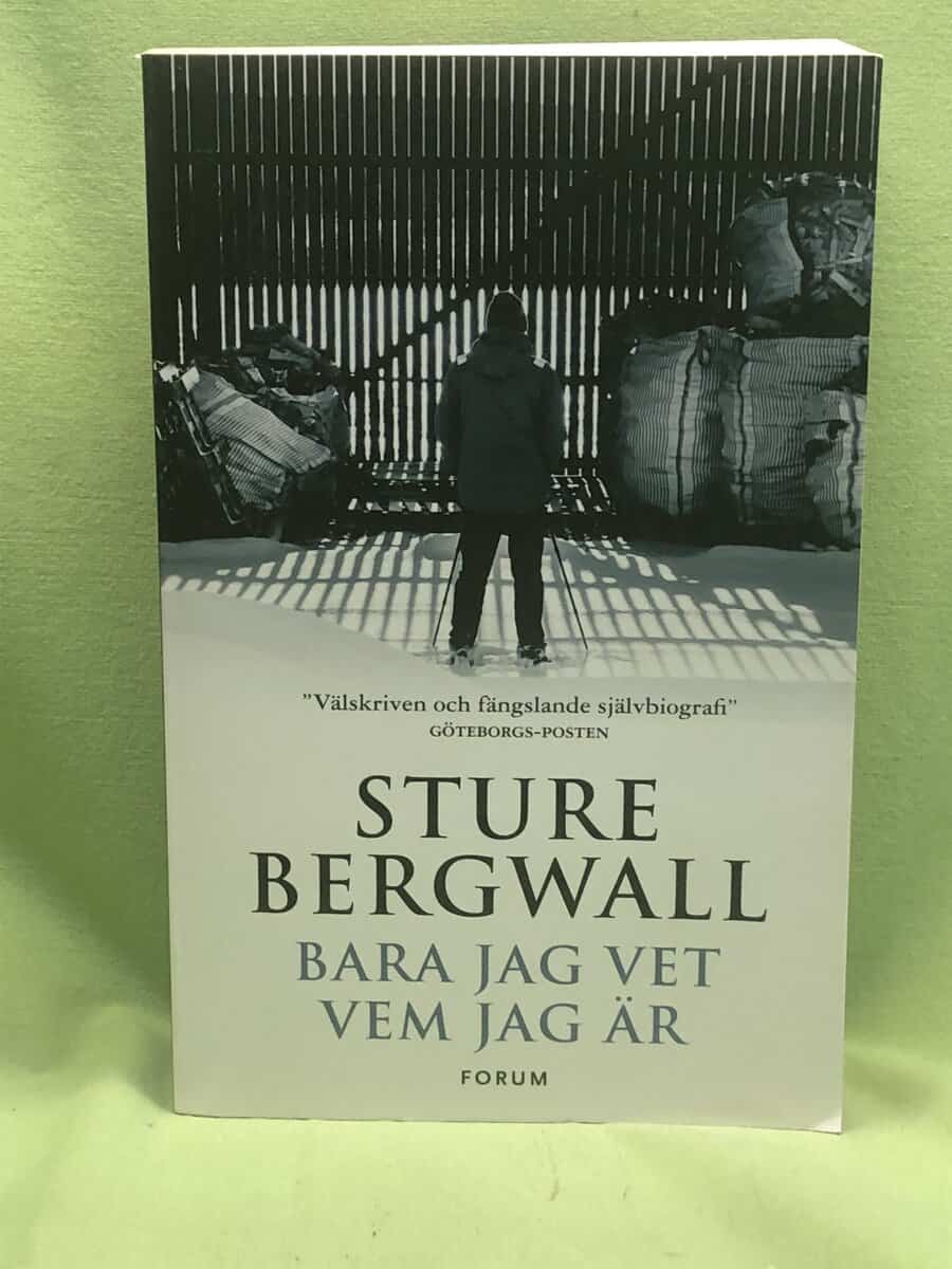 Sture Bergwall : Bara jag vet vem jag är